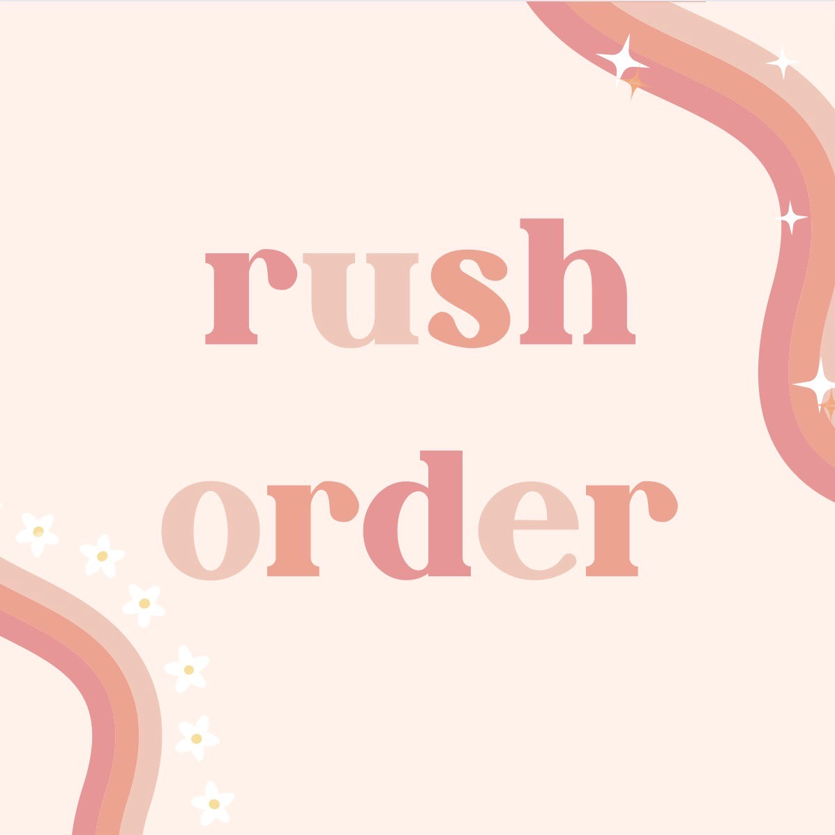 Rush Order